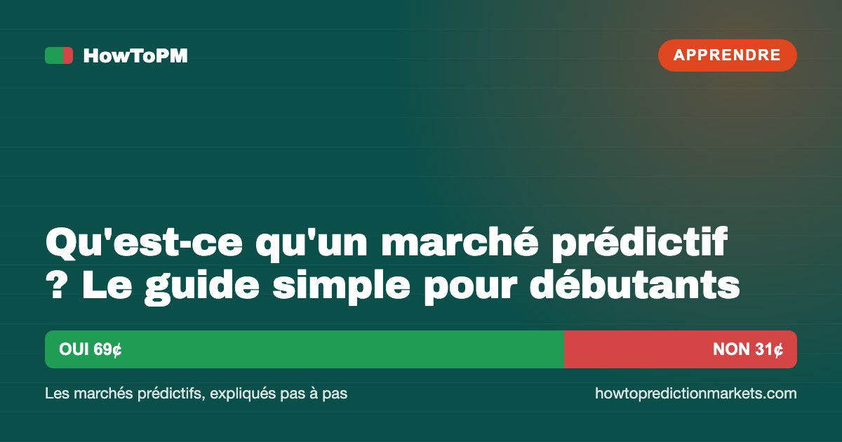 Qu'est-ce qu'un marché prédictif ? Le guide simple pour débutants