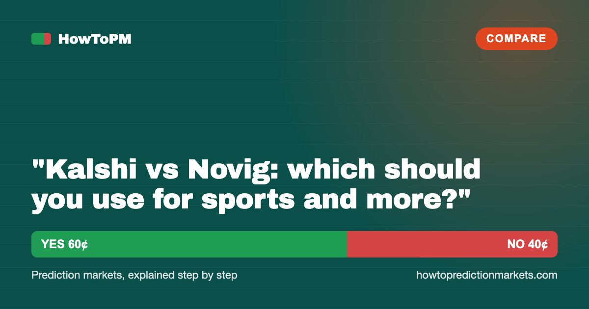 "Kalshi vs Novig: which should you use for sports and more?"