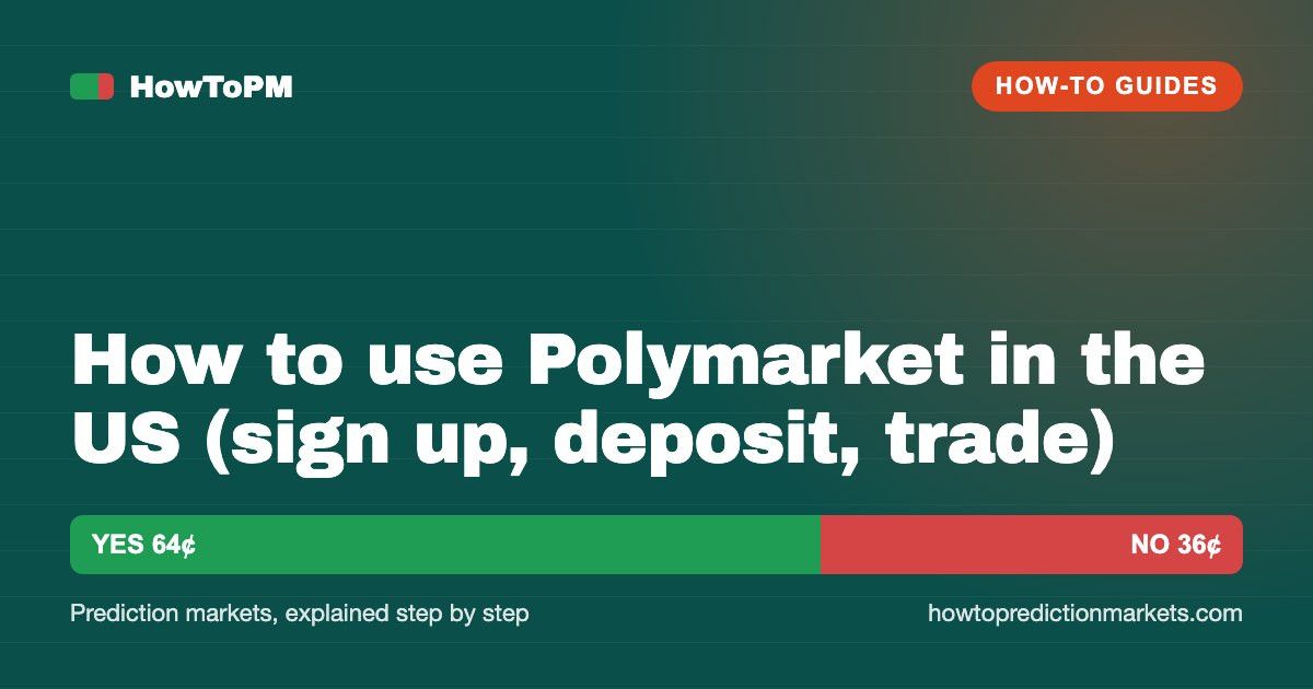 How to use Polymarket in the US (sign up, deposit, trade)