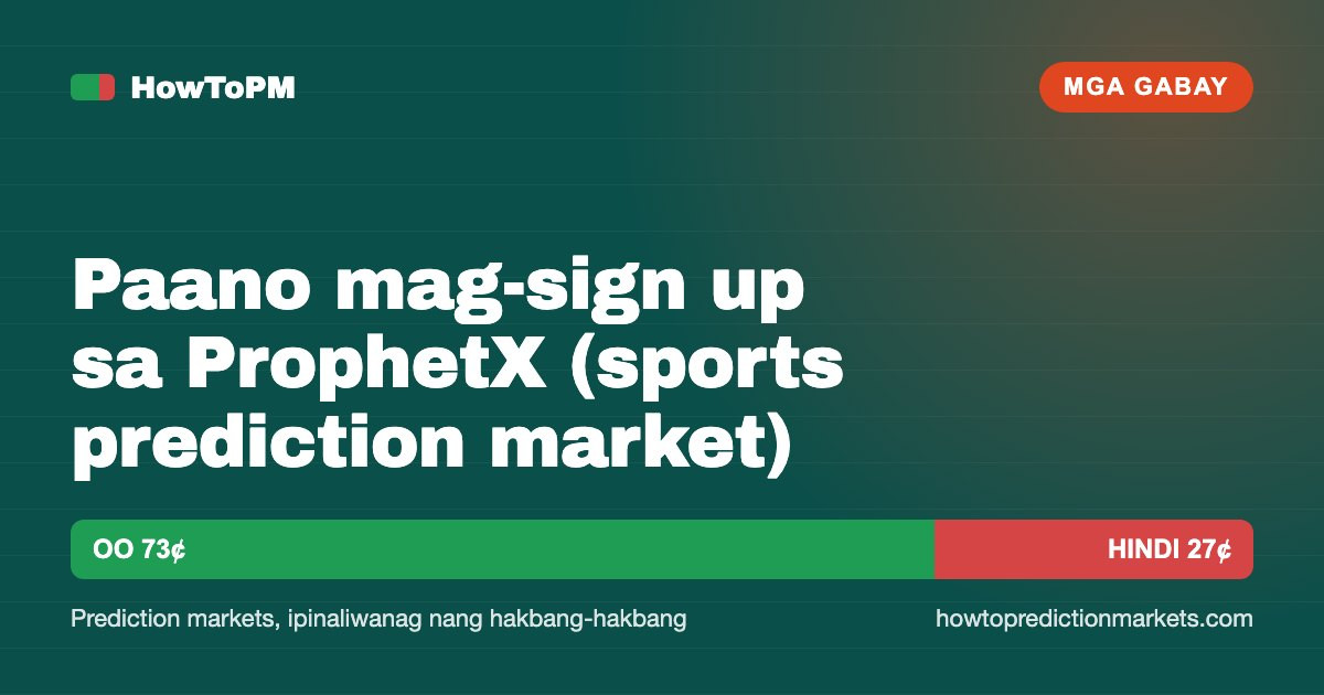 Paano mag-sign up sa ProphetX (sports prediction market)