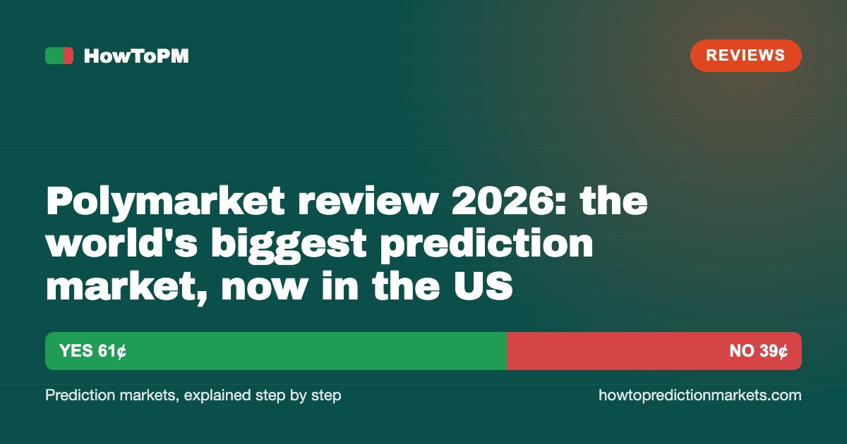 Polymarket review 2026: the world's biggest prediction market, now in the US