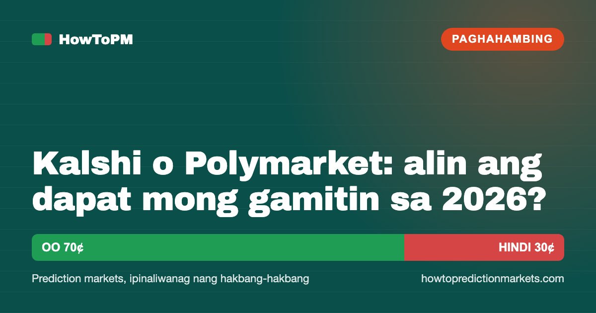 Kalshi o Polymarket: alin ang dapat mong gamitin sa 2026?