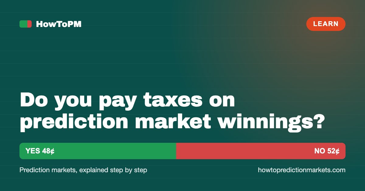 Do you pay taxes on prediction market winnings?