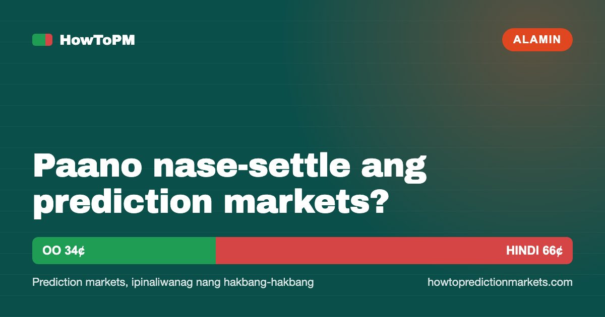 Paano nase-settle ang prediction markets?