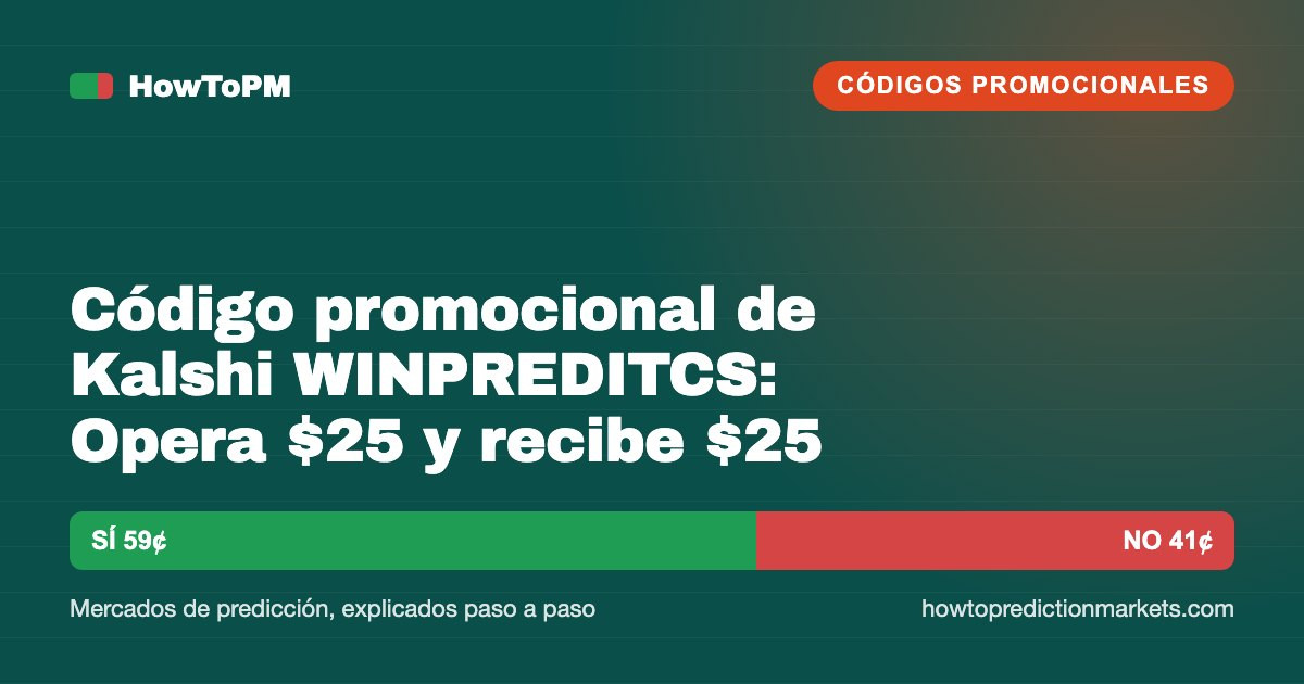 Código promocional de Kalshi WINPREDITCS: Opera $25 y recibe $25 (septiembre de 2026)