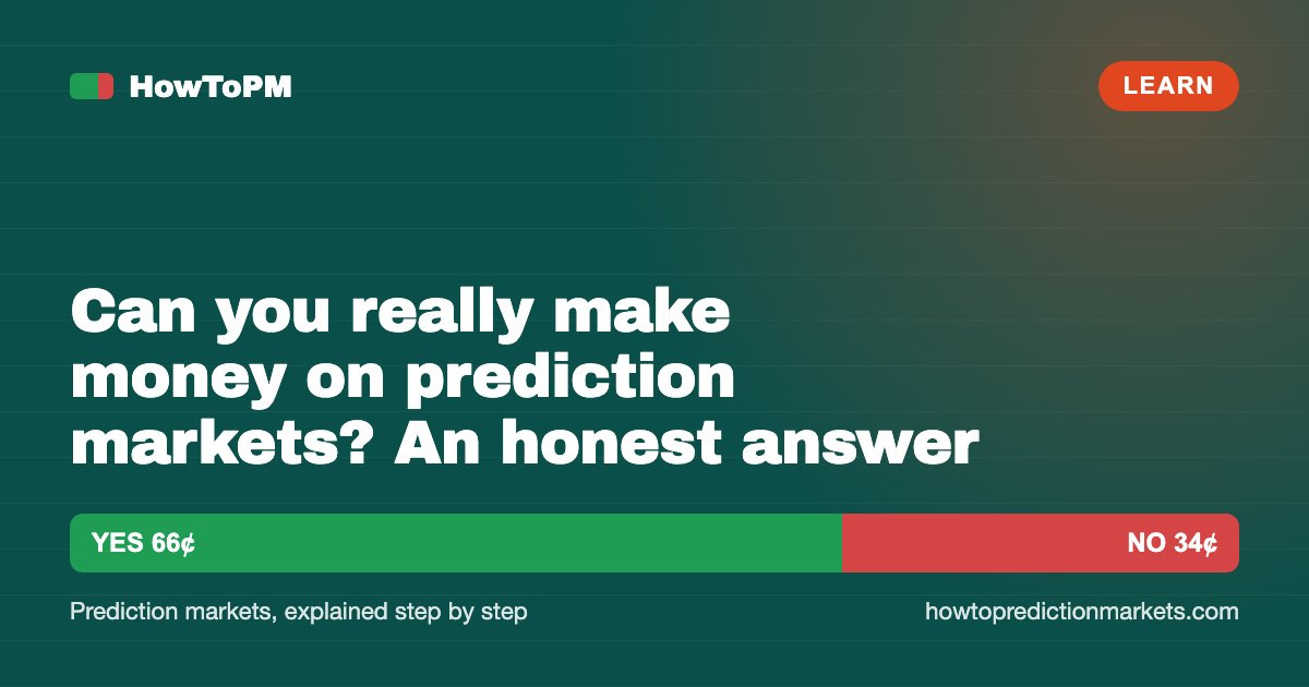 Can you really make money on prediction markets? An honest answer